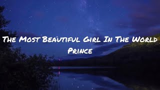 Prince - The Most Beautiful Girl In The World (Lyrics)