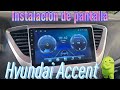 Instalación estéreo android Hyundai accent DERICAR