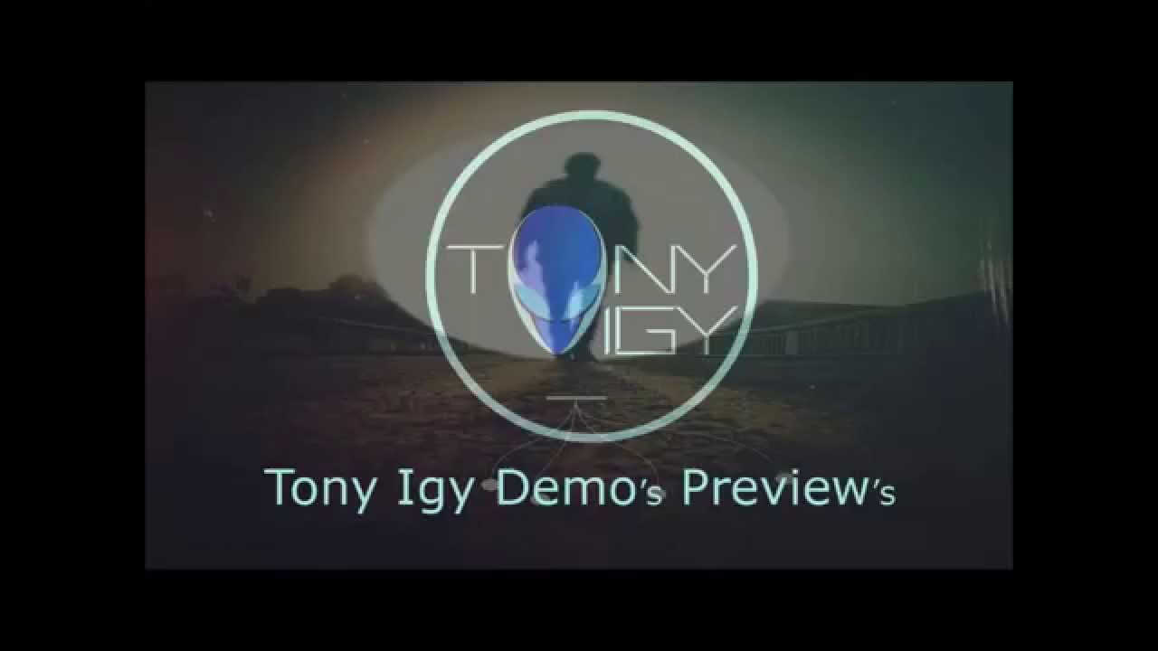 Tony Igy - Demo's Preview's (News Songs)