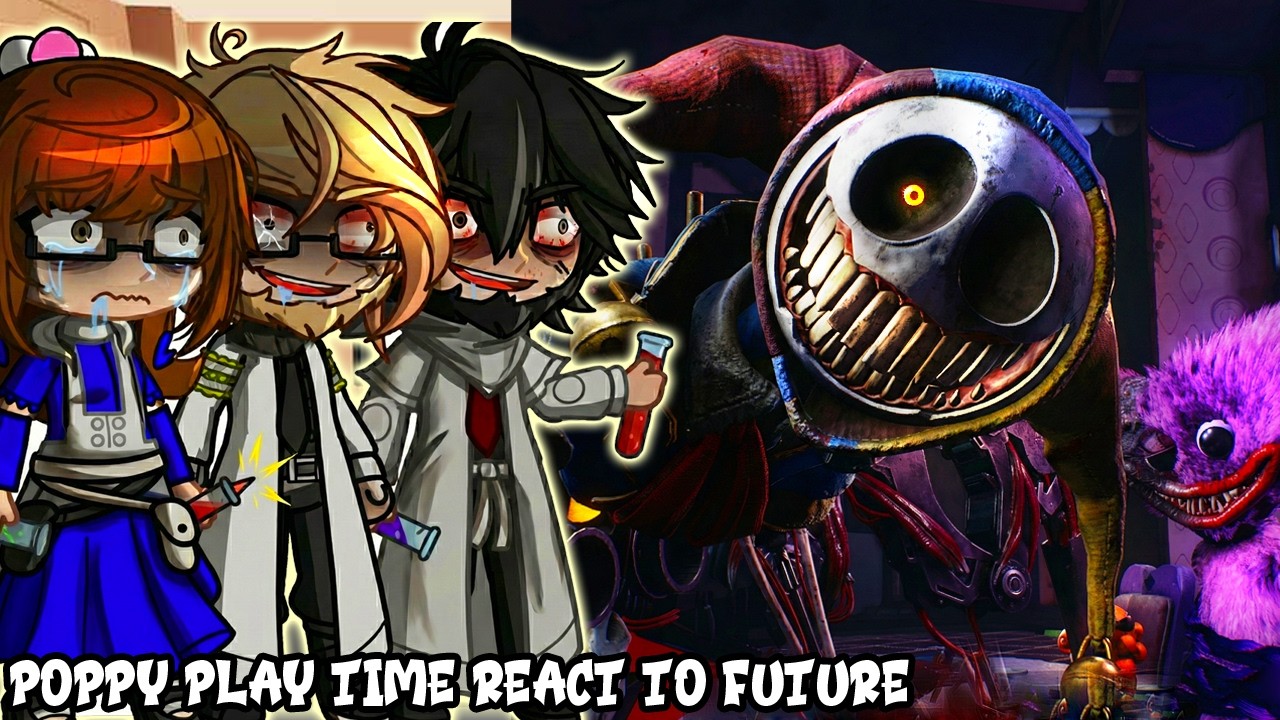 •°Poppy play time react to future°• || Poppy Playtime : Chapter 5 Part 3 || - Gacha react