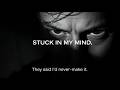 Stuck In My Mind | Trap | No one's coming to save me. 💎🔥