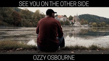 OZZY OSBOURNE - See You On The Other Side (Cinematic Music Video)