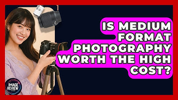 Is Medium Format Photography Worth The High Cost? - Image Review Studio