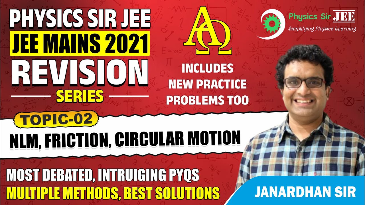 JEE MAIN 2023 PHYSICS REVISION SERIES TOPIC 02 NLM TO CIRCULAR MOTION 
