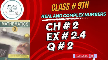 class 9th maths chapter 2 real and complex numbers exercise 2.4 question 2 Punjab text book board