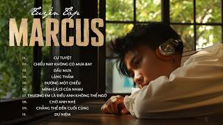 Tuyển Tập Marcus Cự Tuyệt, Chiều Nay Không Có Mưa Bay, Chờ Anh Nhé... - Top Hit Cover Marcus