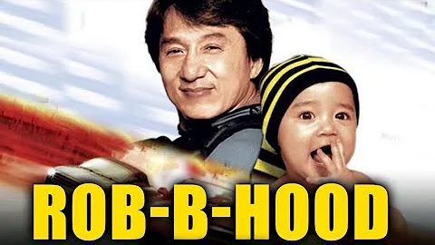 Rob B Hood   Jackie Chan Movie Full HD