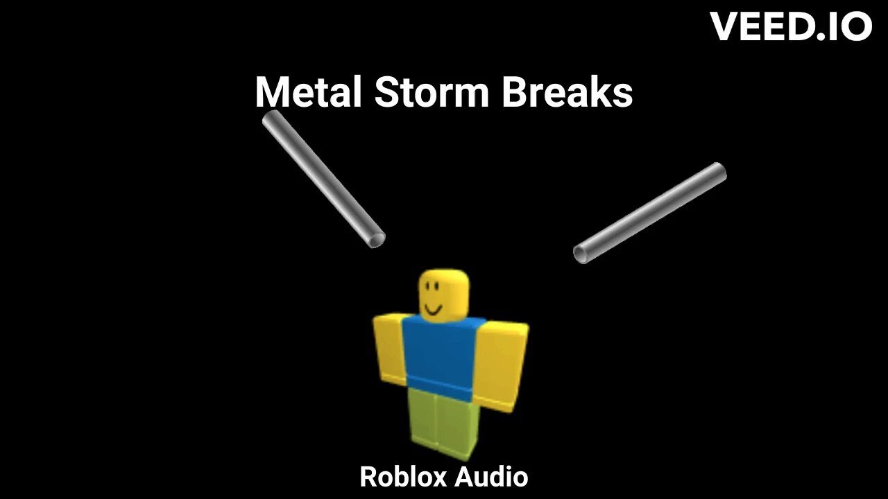 Metal Storm Breaks - Roblox Audio