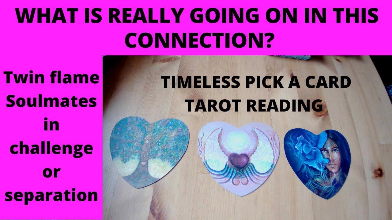 What’s Really Going On? Twin Flame Soulmate Timeless Pick a card Tarot ...