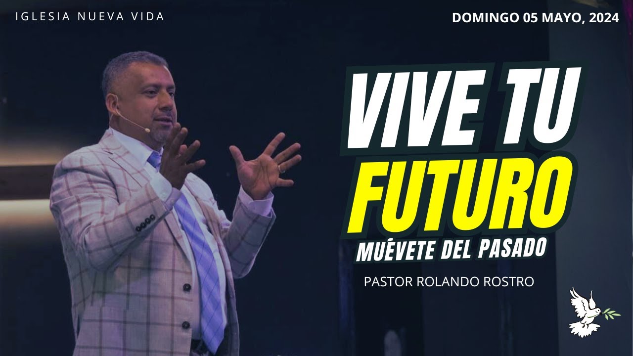 Pastor Rolando Rostro - Vive tu Futuro - YouTube