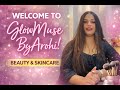 My Beauty Journey Begins ✨ | Welcome to GlowMuseByArohi🌸 | Channel Introduction 💄✨
