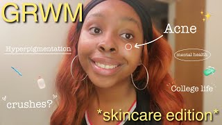 grwm while i overshare my life because it's *chaos* | skincare edition