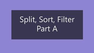 Split, Sort, Filter Video Project- Daniel Ham