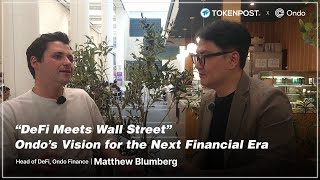 “DeFi Meets Wall Street” — Ondo’s Vision for the Next Financial Era