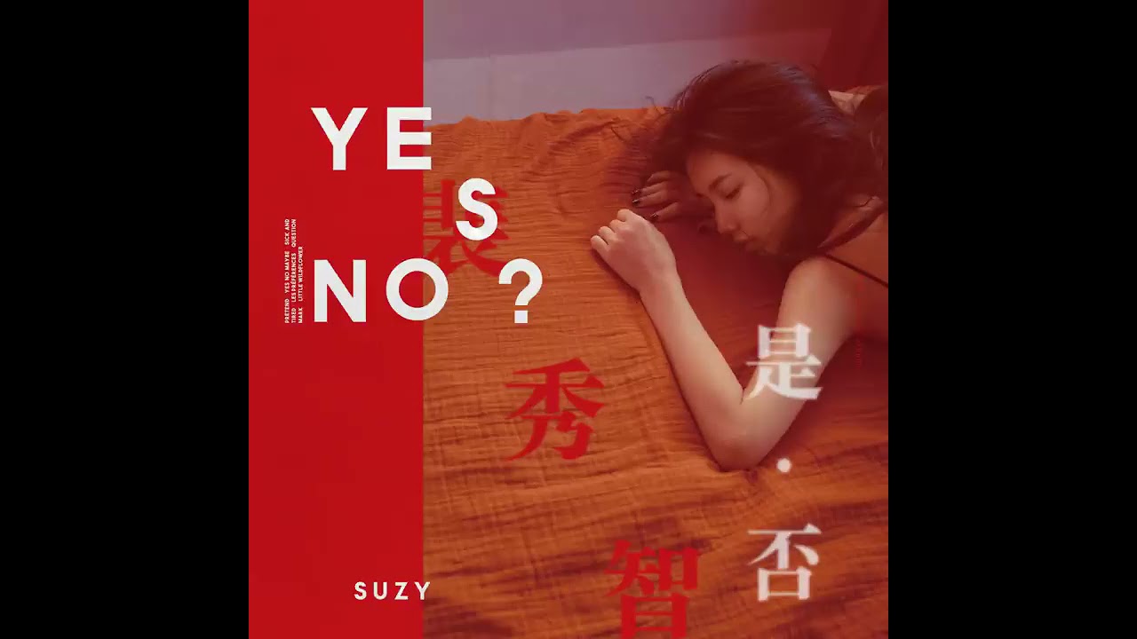 SUZY (수지) - Yes No Maybe (Audio) - YouTube