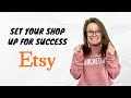 How To Set Your Etsy Shop Up For Success