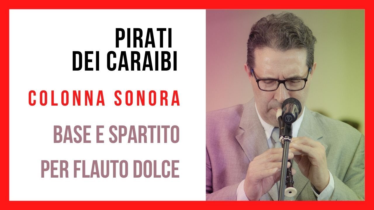 Colonna Sonora Pirati Dei Caraibi Flauto Dolce Spartito E Base Musicale Youtube