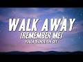 Paula Deanda - Walk Away (Remember Me) ft. The DEY (Lyrics)