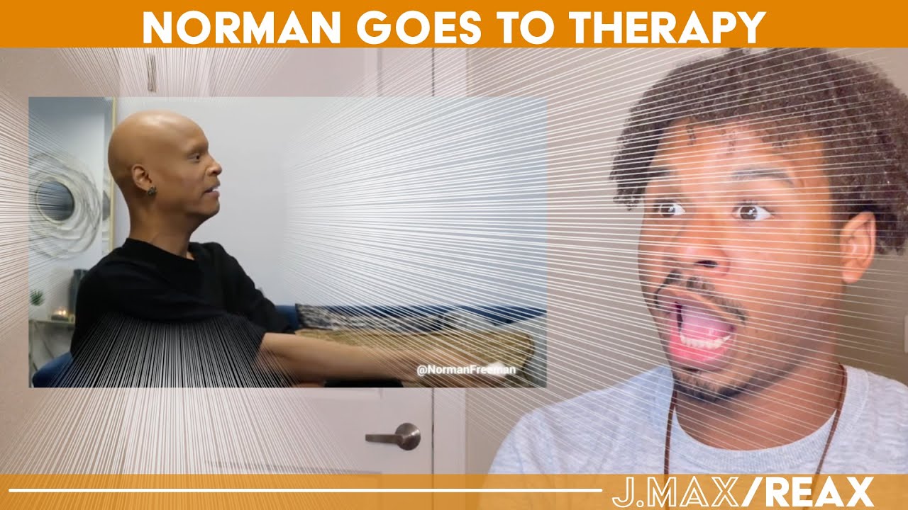 Norman Freeman Goes to Therapy | J.Max/Reax (Reaction)