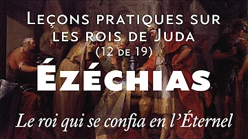 Qui est Ezéchias dans la Bible ?