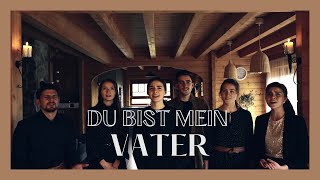 Miniatura de vídeo de "Du bist mein Vater | Die Hipke Family"