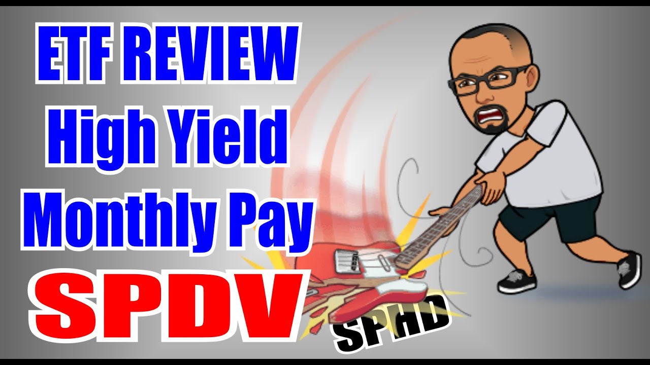 Dividend ETF Review High Dividend Value ETF Review SPDV vs SPHD