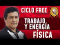 Trabajo y Energía ⚡ Física [CICLO FREE]