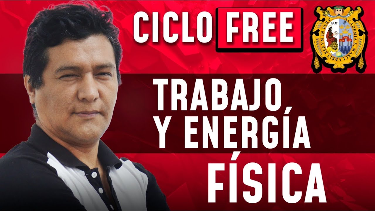 Trabajo y Energía ⚡ Física [CICLO FREE]