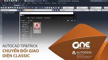 OneCADVN | AutoCAD Tip& Trick | Chuyển đổi giao diện Classic
