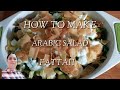 How to make arabic salad fattah