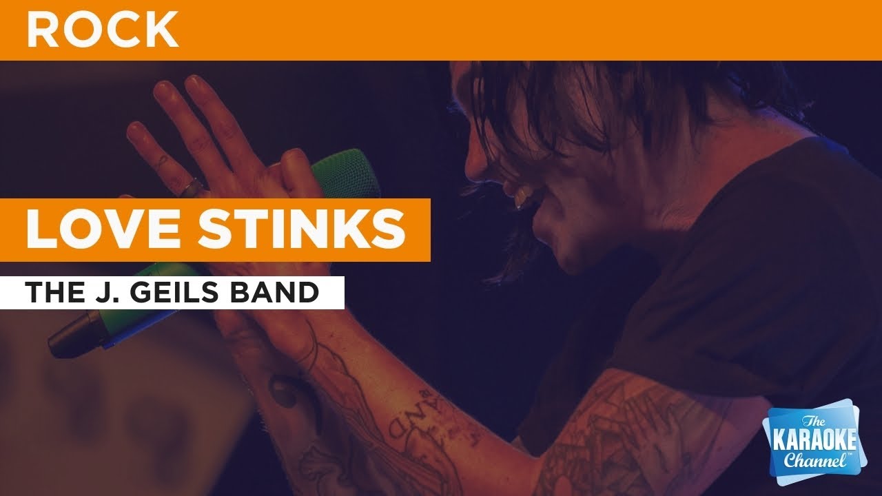 Love Stinks The J Geils Band Karaoke With Lyrics Youtube Love Stinks The J Geils Band Karaoke With Lyrics Youtube