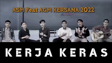 ASM Feat Agm Kersana - KERJA KERAS (Official Video)