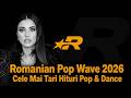 Romanian Pop Wave 2026 | Cele Mai Tari Hituri Pop & Dance