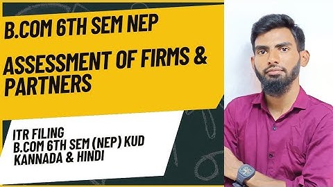 Class-30 Assessment of Firms and Partners | ITR | B.Com 6th Sem NEP | @imamdclasses
