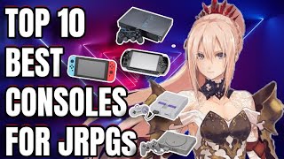 Top 10 Best Consoles for JRPGs