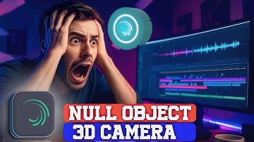 Alight Motion 3D Camera + Null Layer Masterclass | Complete Editing Course