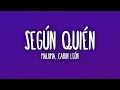 Maluma, Carin Leon - Según Quién (Letra/Lyrics)