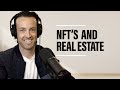 NFT'S AND REAL ESTATE!