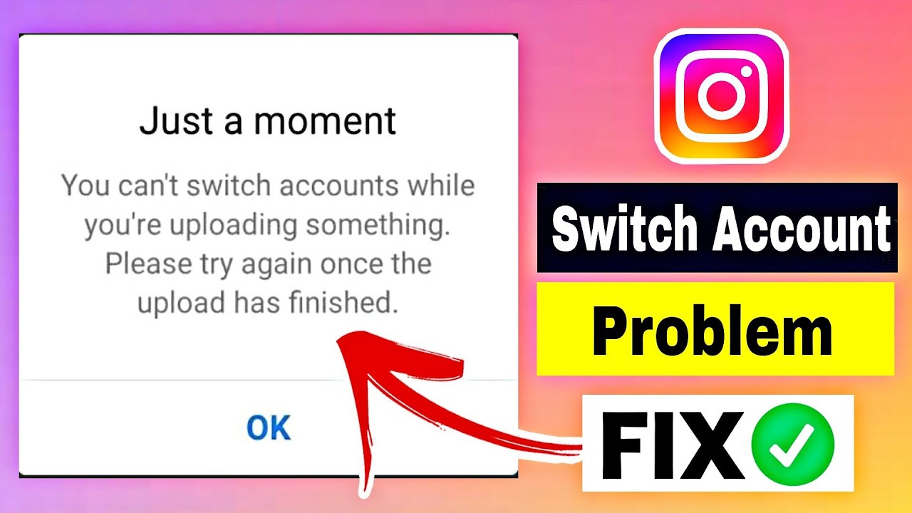 How to Fix instagram just a moment problem || instagram switch account ...