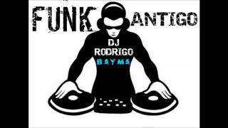 Destino (Montagem) (Funk Antigo)