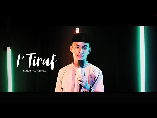 Al'Itiraf (sebuah pengakuan) syair doa Abu Nawas - IFAN SUADY Feat M. DHIRGA - MAIL (VIOLIN) class=