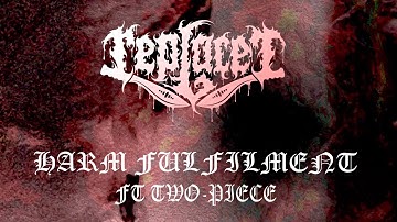 REPLACER - HARM FULFILMENT (FT. TWO-PIECE) [SINGLE] (2021) SW EXCLUSIVE