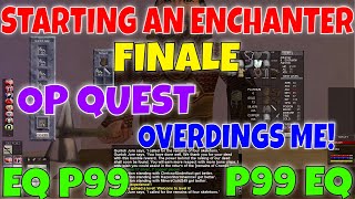 EverQuest Project 1999 Starting an Enchanter FINALE! / EQ P99 Massive EXP from Quest dings me HARD
