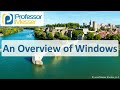 An Overview of Windows - CompTIA A+ 220-1102 - 1.1