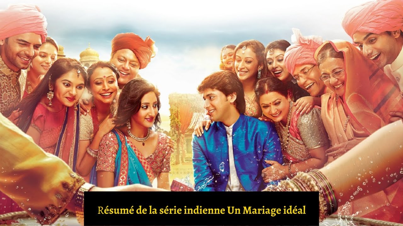 Résumé de la série indienne Un