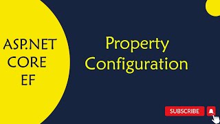 EF CORE : 109 Property Configuration using EF Core Fluent API  in Telugu