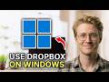 How to Use Dropbox on Windows 11 - Easy Guide 2026