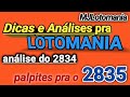 LOTOMANIA 2834 - Dicas e Análises mais um palpite pra o conc.2835 (Análise Rápida)