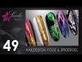 Naildesigns mit FOLIE & SPIDERGEL (Painting Line Gel) ❀ (Saida Nails Nailart)