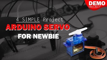 4 Simple Project Servo Arduino for NEWBIE #DEMO